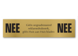 Nee/Nee bronskleurige aluminium bordje